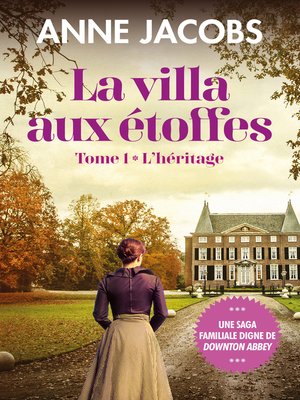 cover image of La villa aux étoffes, tome 1